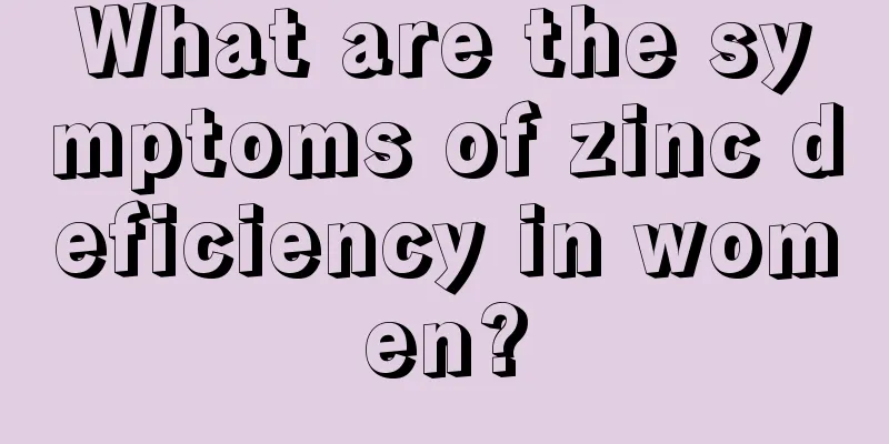 What are the symptoms of zinc deficiency in women?