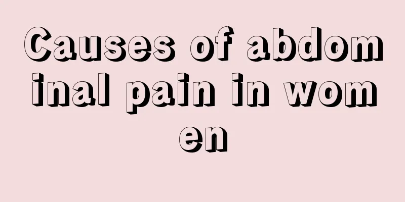 Causes of abdominal pain in women