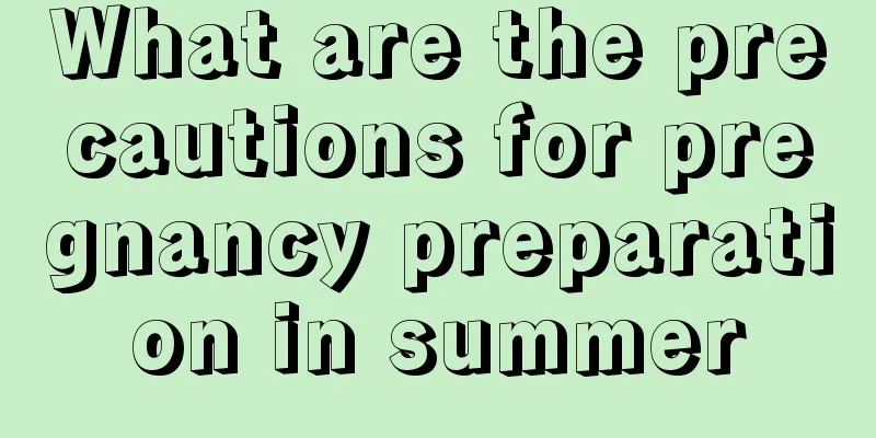 What are the precautions for pregnancy preparation in summer