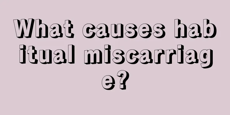 What causes habitual miscarriage?