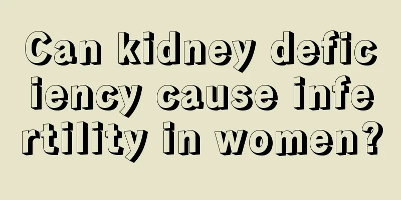 Can kidney deficiency cause infertility in women?