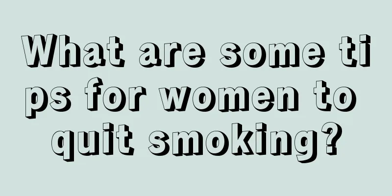 What are some tips for women to quit smoking?