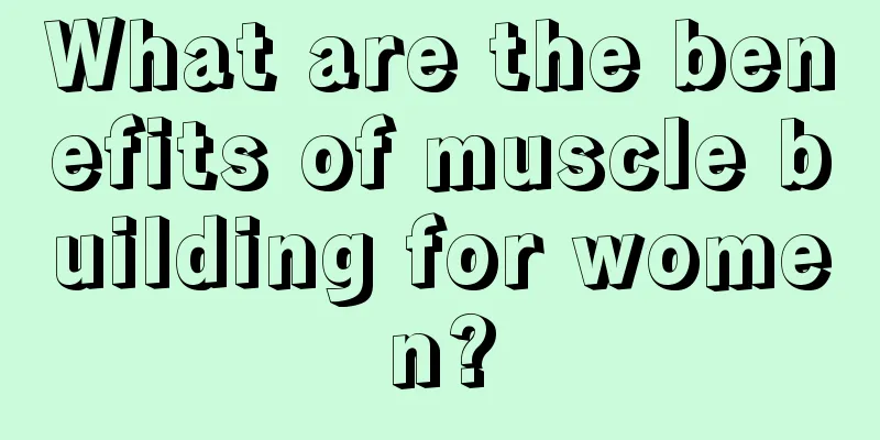 What are the benefits of muscle building for women?