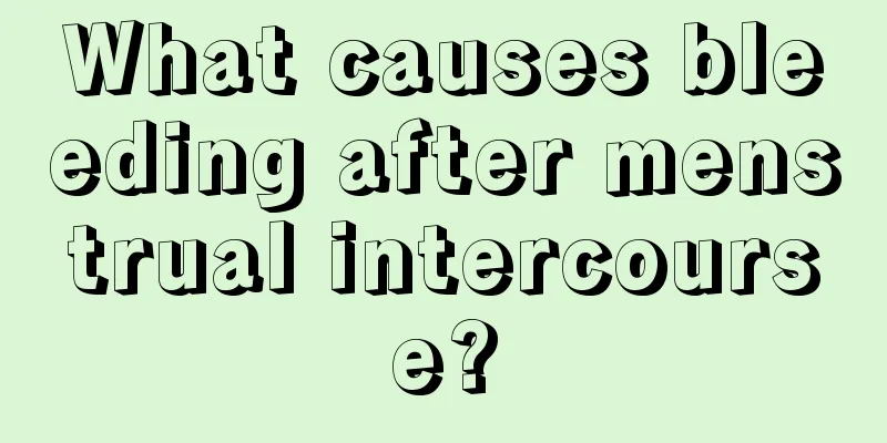 What causes bleeding after menstrual intercourse?