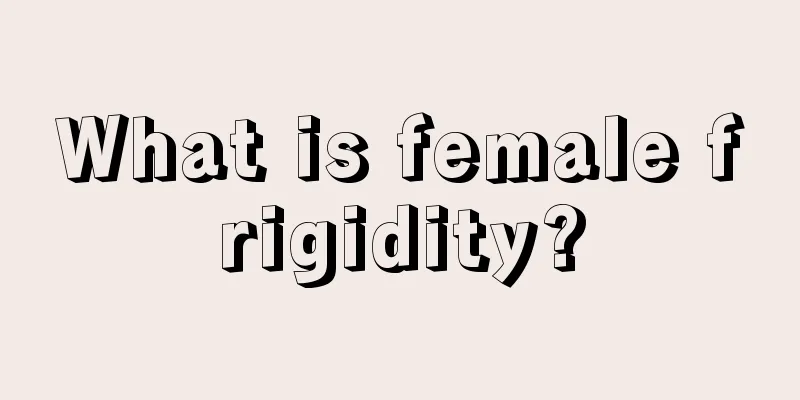 What is female frigidity?