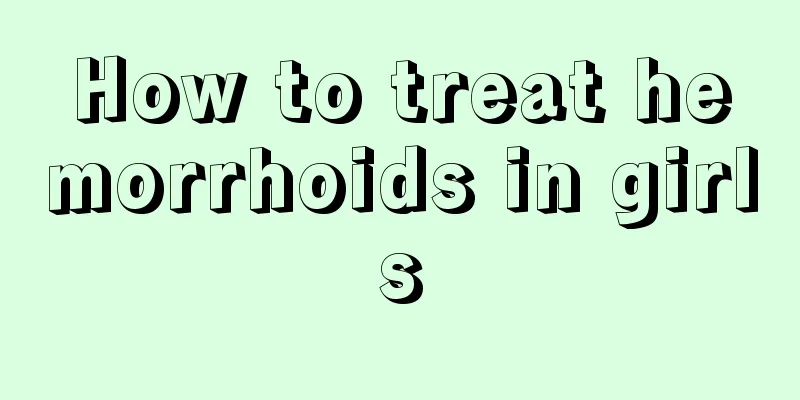 How to treat hemorrhoids in girls