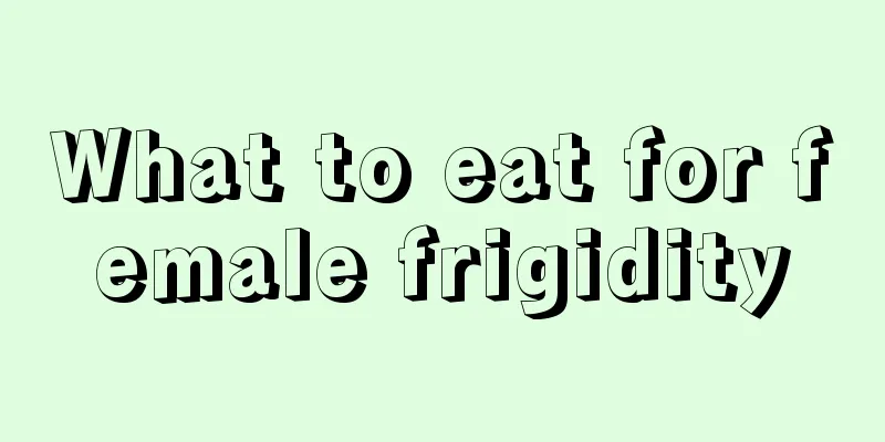 What to eat for female frigidity