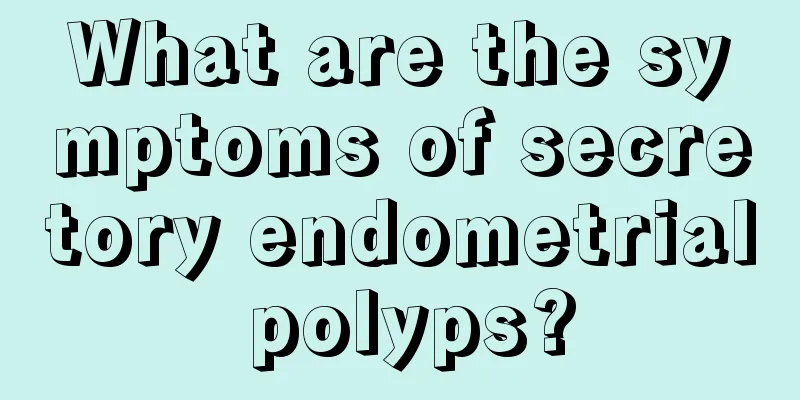 What are the symptoms of secretory endometrial polyps?