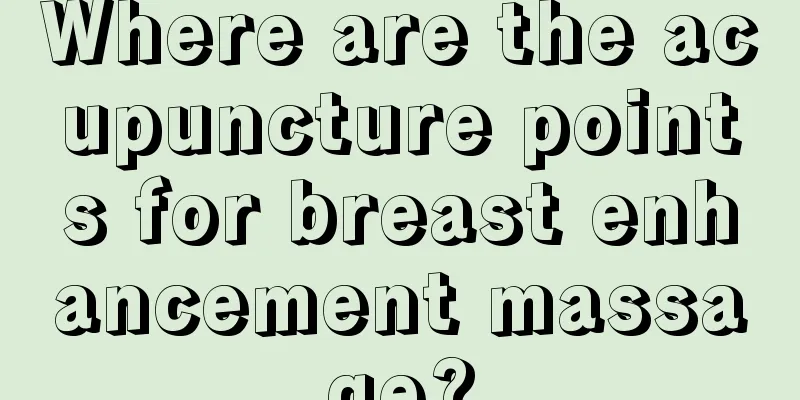 Where are the acupuncture points for breast enhancement massage?