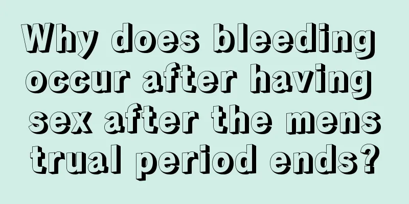 Why does bleeding occur after having sex after the menstrual period ends?