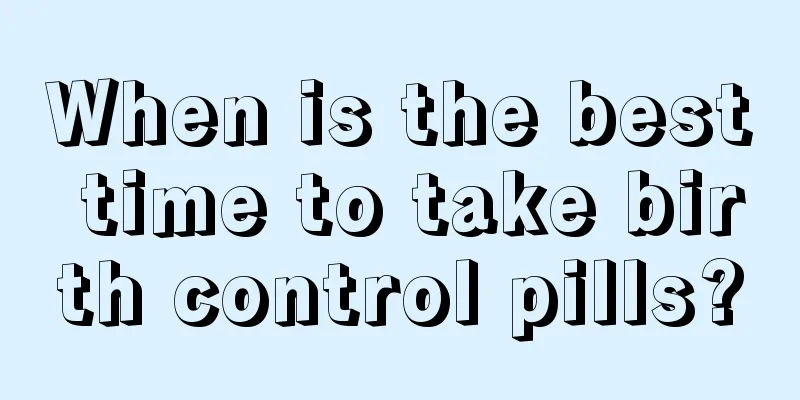 When is the best time to take birth control pills?