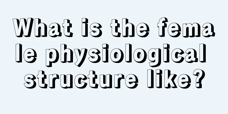 What is the female physiological structure like?