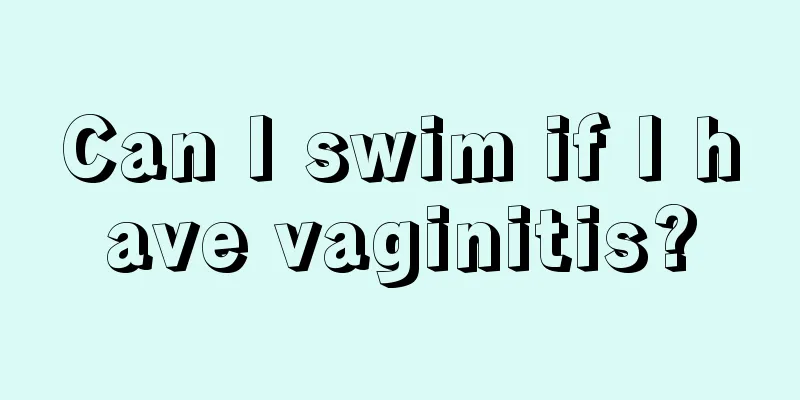 Can I swim if I have vaginitis?