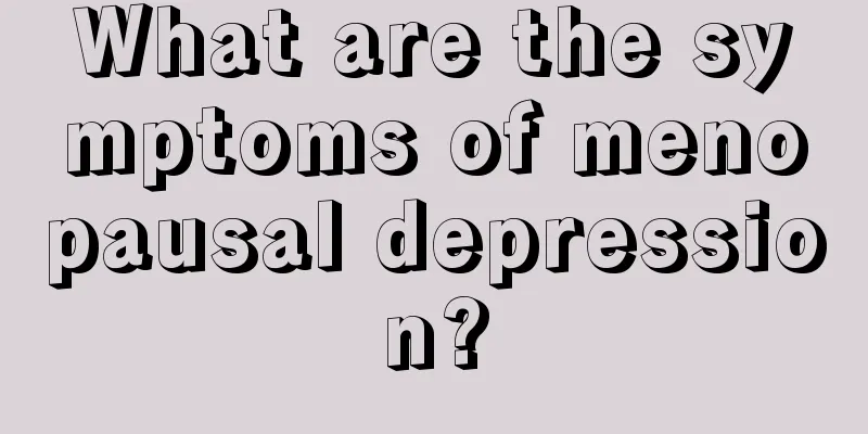 What are the symptoms of menopausal depression?