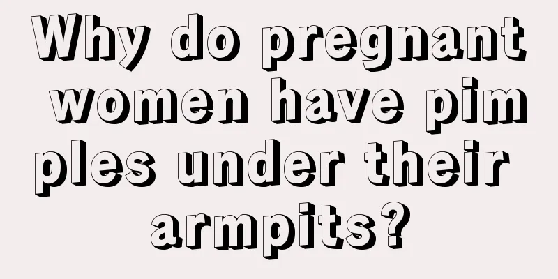 Why do pregnant women have pimples under their armpits?