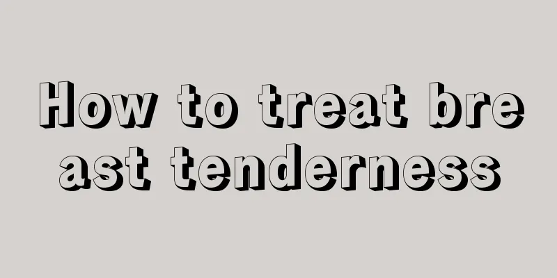 How to treat breast tenderness