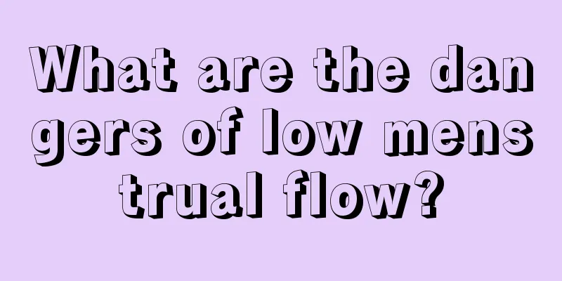 What are the dangers of low menstrual flow?