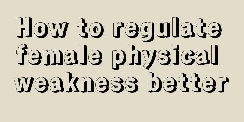 How to regulate female physical weakness better