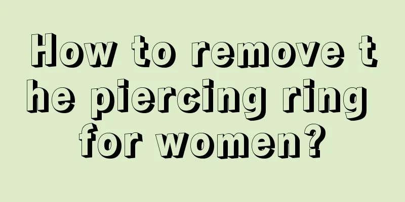 How to remove the piercing ring for women?