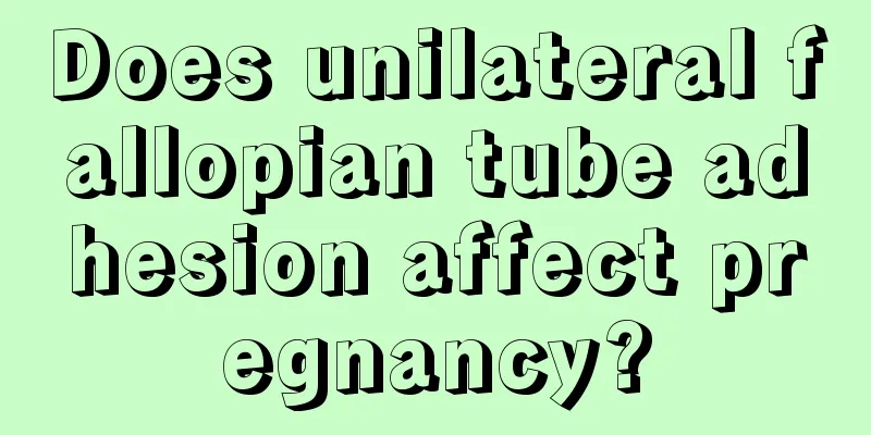 Does unilateral fallopian tube adhesion affect pregnancy?