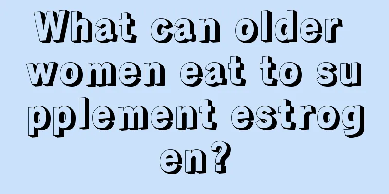 What can older women eat to supplement estrogen?