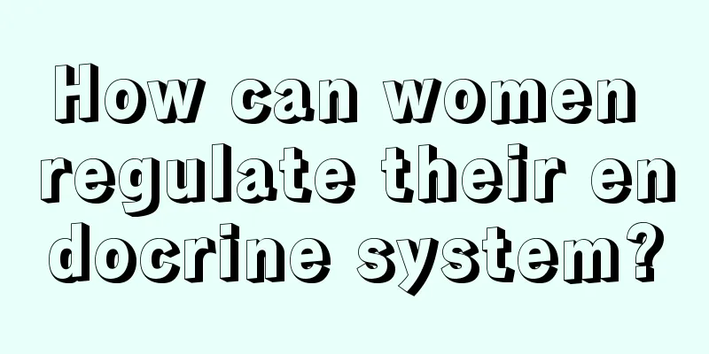 How can women regulate their endocrine system?