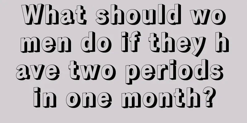 What should women do if they have two periods in one month?