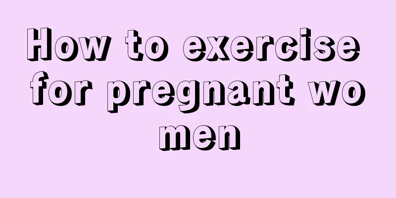 How to exercise for pregnant women