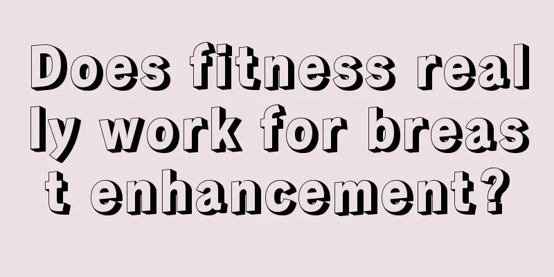 Does fitness really work for breast enhancement?