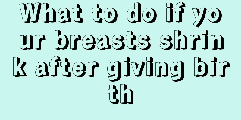 What to do if your breasts shrink after giving birth