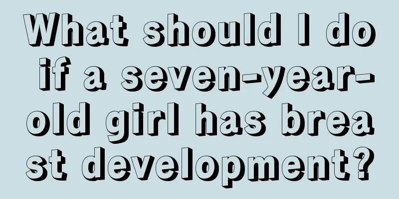 What should I do if a seven-year-old girl has breast development?