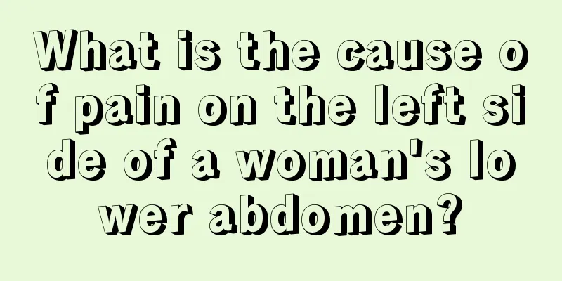 What is the cause of pain on the left side of a woman's lower abdomen?