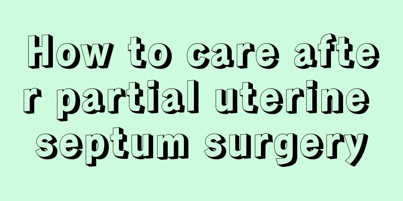 How to care after partial uterine septum surgery