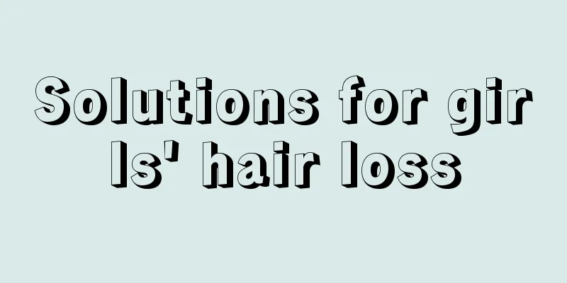 Solutions for girls' hair loss