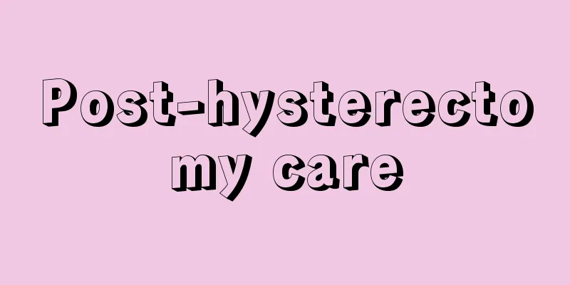 Post-hysterectomy care