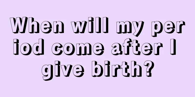 When will my period come after I give birth?