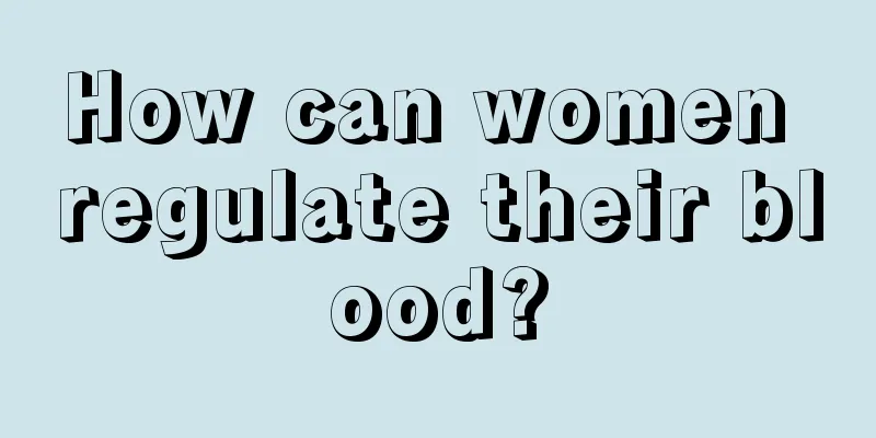 How can women regulate their blood?