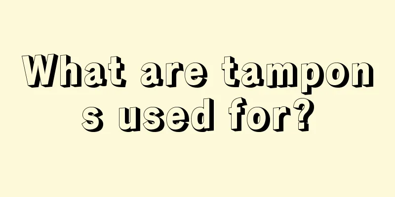 What are tampons used for?