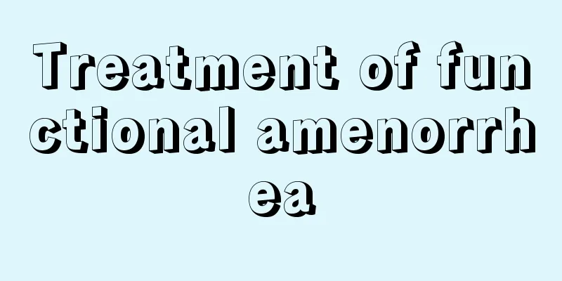 Treatment of functional amenorrhea