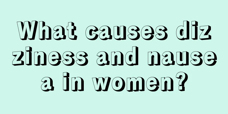 What causes dizziness and nausea in women?