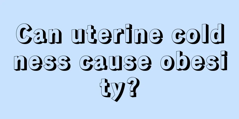 Can uterine coldness cause obesity?