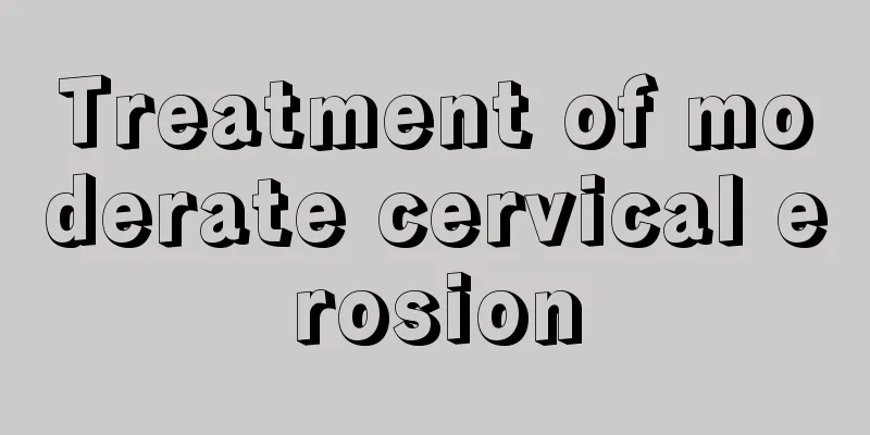 Treatment of moderate cervical erosion