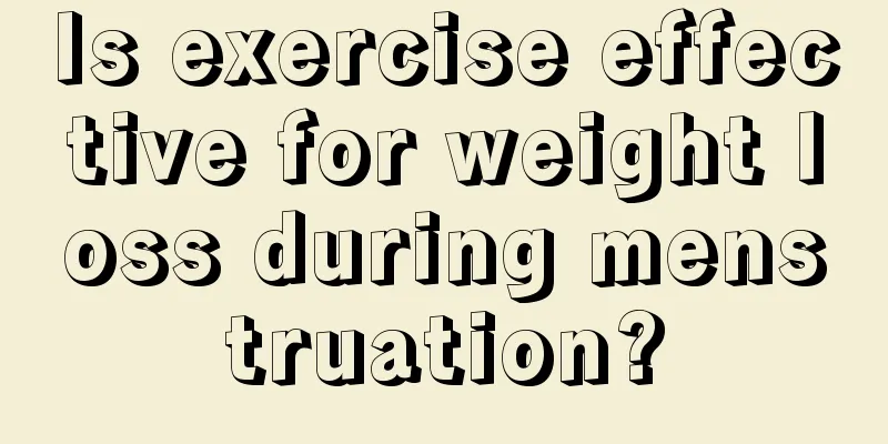 Is exercise effective for weight loss during menstruation?