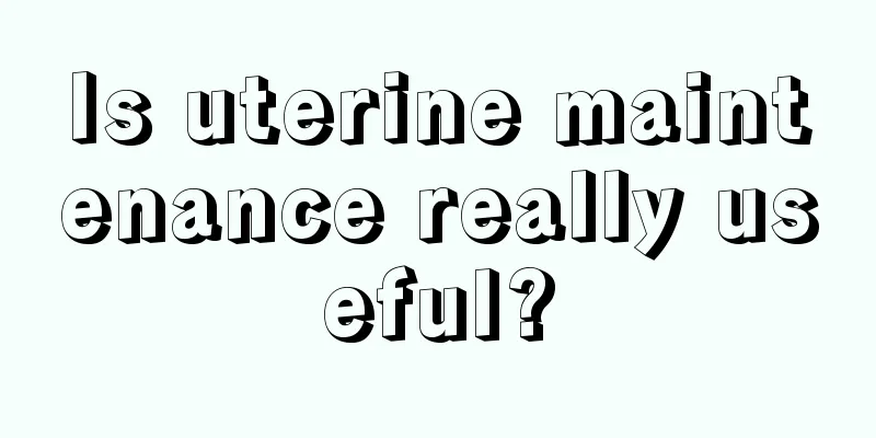 Is uterine maintenance really useful?