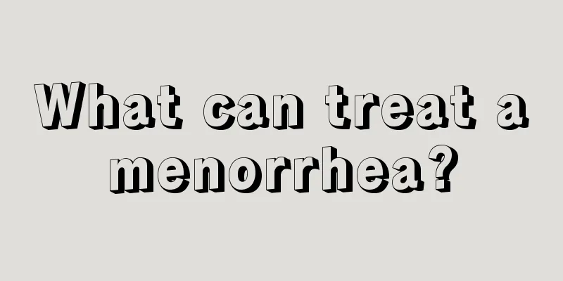 What can treat amenorrhea?