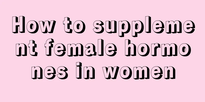 How to supplement female hormones in women