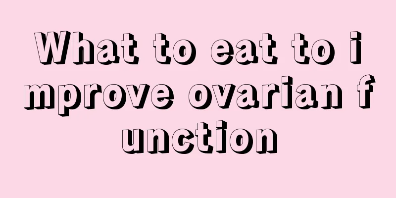 What to eat to improve ovarian function