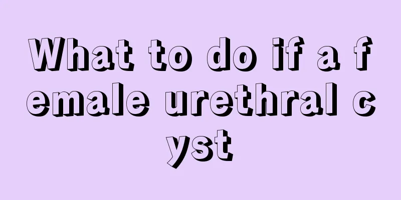 What to do if a female urethral cyst