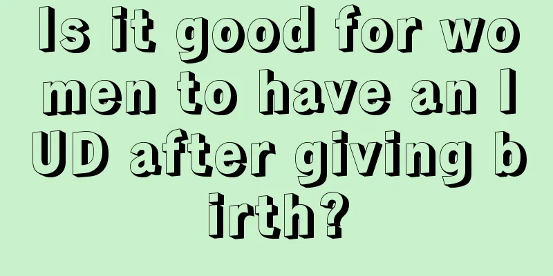 Is it good for women to have an IUD after giving birth?