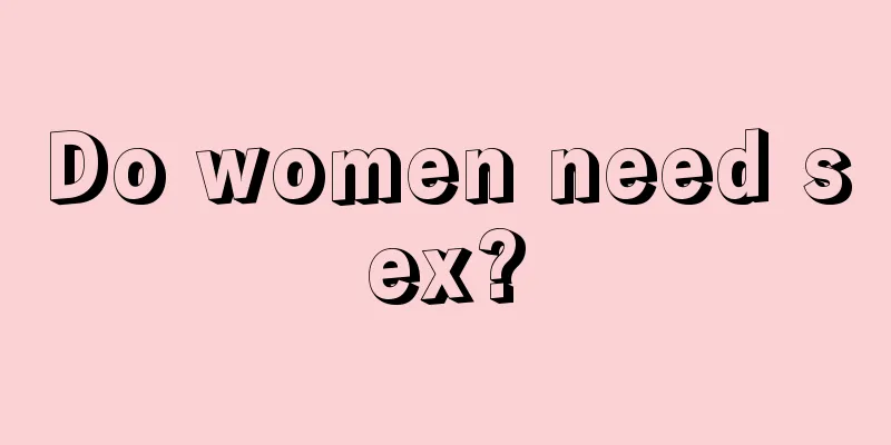 Do women need sex?